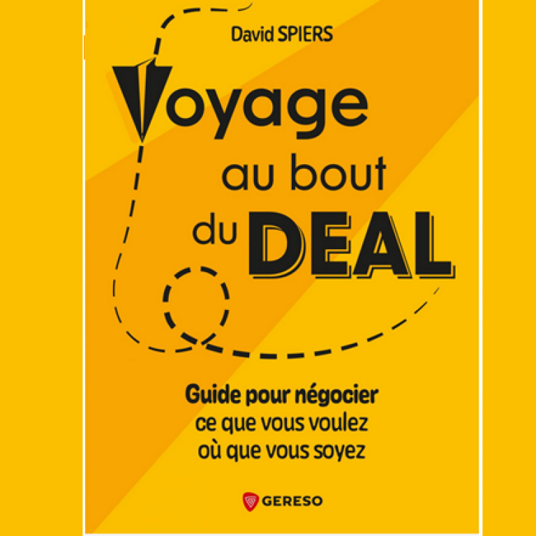 Voyage au bout du deal par David SPIERS, guide, négociation, livre, soft skills, formations